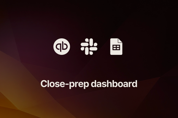 month-end-close-prep: Close-prep dashboard